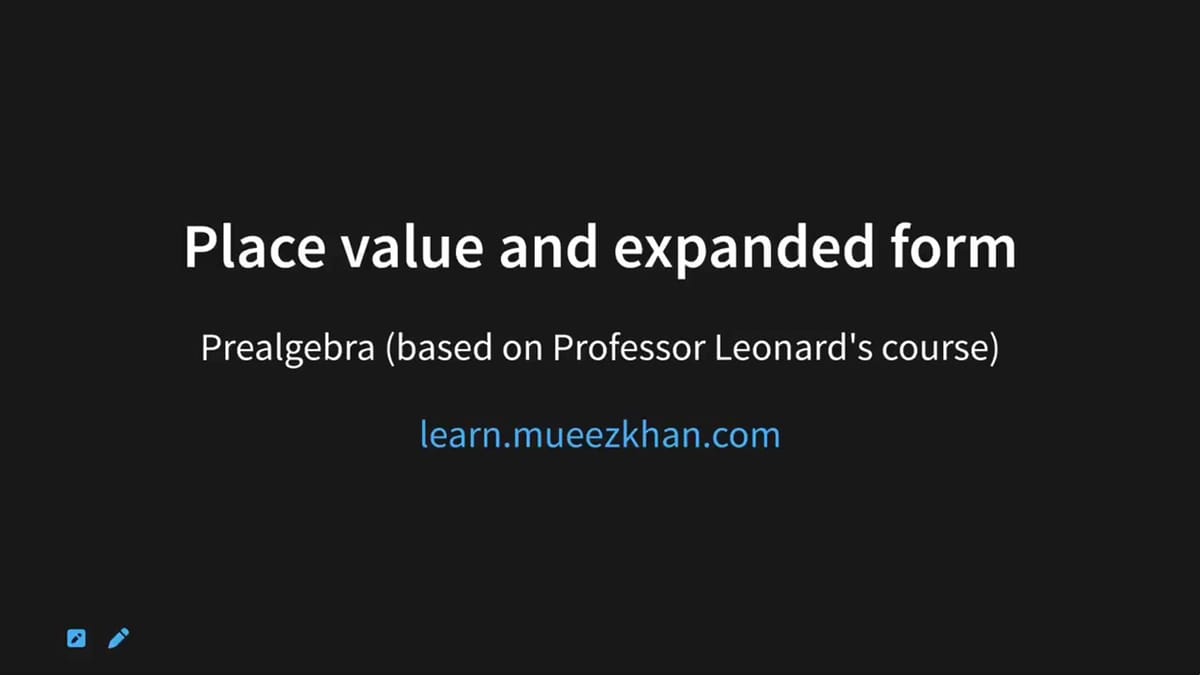 Place value and expanded form - Prealgebra Notes